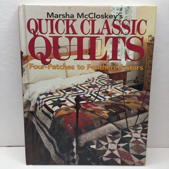 Marsha McCloskeys Quick Classic Quilts Four Patches Feathered Stars Leisure Arts - Picture 2 of 12